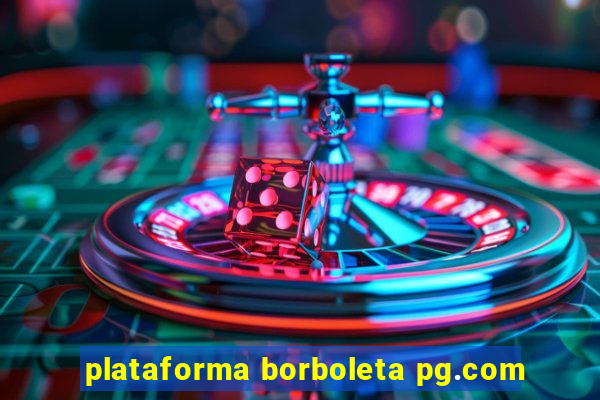 plataforma borboleta pg.com